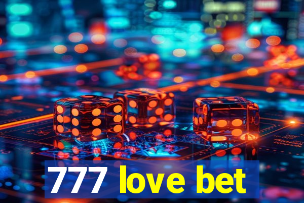 777 love bet